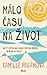 Málo času na život by Camille Pagán