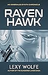 Ravenhawk (The Emeralis Synth Chronicles, #1)