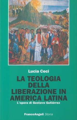 La teologia della liberazione in America latina: L'opera di Gustavo Gutiérrez