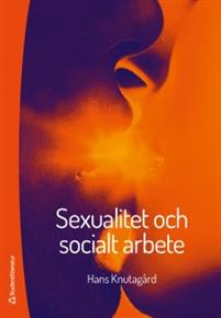 Sexualitet och socialt arbete (Paperback)
