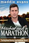 Book cover for Mischief and a Marathon  (The Brighthead Running Club Romances #3)