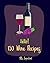 Hello! 150 Wine Recipes: Be...