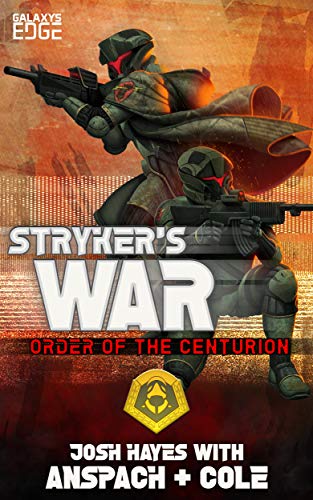 Stryker's War (Order of the Centurion, #3)