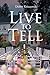 Live to Tell by Debby Kruszewski