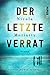 Der letzte Verrat by Nicola Moriarty