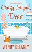 Crazy, Stupid, Dead