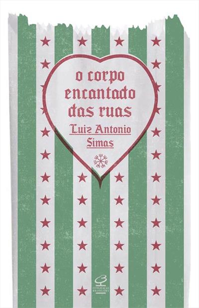 O Corpo Encantado das Ruas (Paperback)