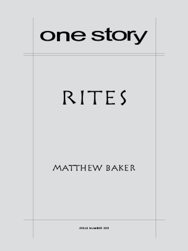 One Story, Issue 203, "Rites" (Unknown Binding)