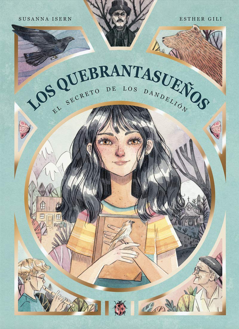 El Secreto de los Dandelión (Los Quebrantasueños, #1)