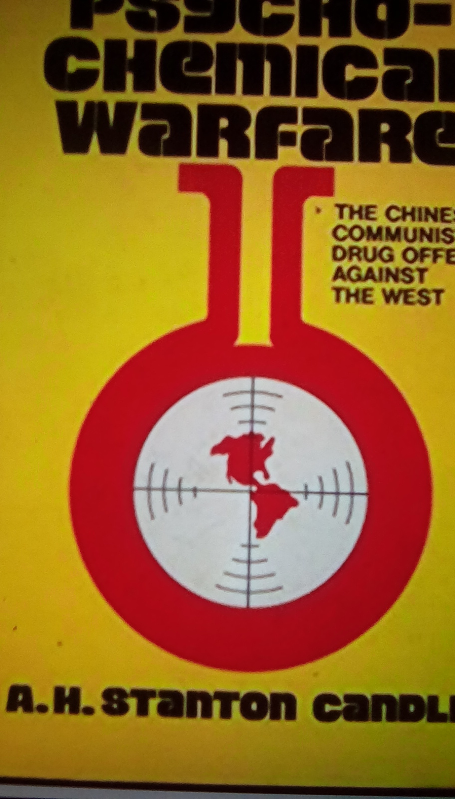 Psycho-Chemical Warfare: The Chinese Communist Drug Offensive Against the West (Hardcover)