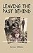 Leaving the Past Behind