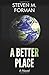 A BETTER PLACE