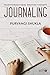 Journaling : Transformational Writing Therapy