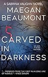 Carved in Darkness