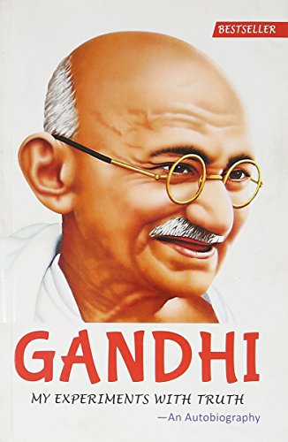 My Experiments with Truth: An Autobiography