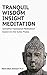 TRANQUIL WISDOM INSIGHT MEDITATION by Mark Edsel Johnson