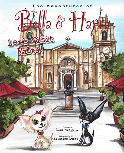 Let's Visit Malta!: Adventures of Bella & Harry (Kindle Edition)