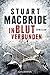 In Blut verbunden: Thriller