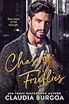 Chasing Fireflies by Claudia Y. Burgoa