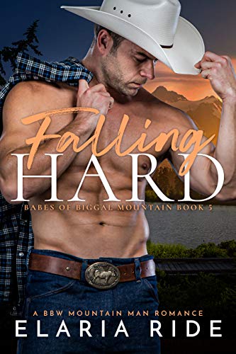 Falling Hard (Babes of Biggal Mountain #4)
