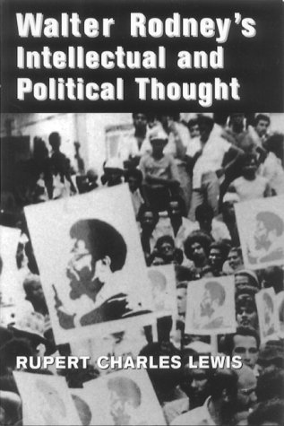Walter Rodney's Intellectual and Political Thought (Paperback)