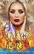 Magic and Fire