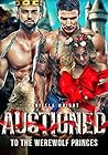 Auctioned To The Werewolf Princes by Daniella Wright