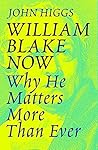 William Blake Now...