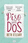 Piso para dos by Beth O'Leary