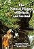 THE NATURAL HISTORY OF GREAT BRITAIN AND IRELAND