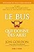 Le bus qui donne des ailes by Jon Gordon