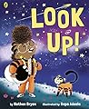 Look Up! by Nathan Bryon
