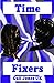 Time Fixers