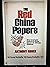 The Red China Papers: What Americans Deserve to Know About U.S.-Chinese Relations