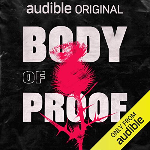 Body Of Proof (Audible Audio)