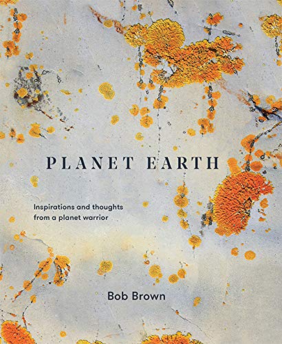 Planet Earth: Inspirations and thoughts from a planet warrior (Hardcover)