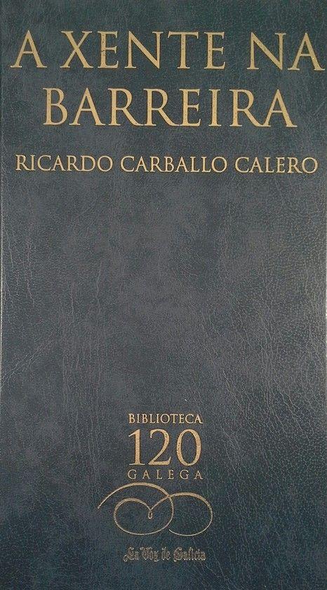 A xente na Barreira (Hardcover)