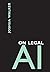 On Legal AI by Joshua Walker