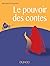 Le pouvoir des contes