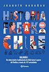 Historia Freak de Chile Vol 1 by Joaquín Barañao