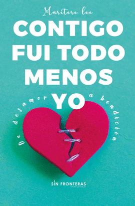 Contigo fui todo menos Yo (Paperback)