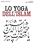 Lo yoga dell'Islam