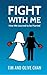 Fight With Me: How We Learned to be Married