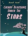 Cherry Blossoms Under the Stars by Zainab Saeed