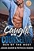 Caught by the Counselor (Men of the West #2)