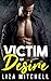 Victim of Desire (Hot Pursuit Book 1) by Liza Mitchell