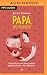 Papa, tú puedes: Manual de ...