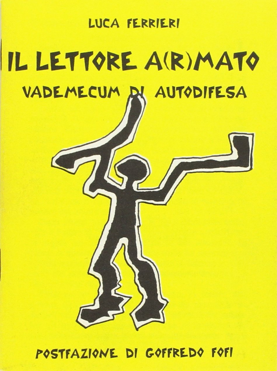 Il lettore a(r)mato: Vademecum di autodifesa