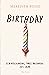 Birthday by Meredith Russo Birthday by Meredith Russo