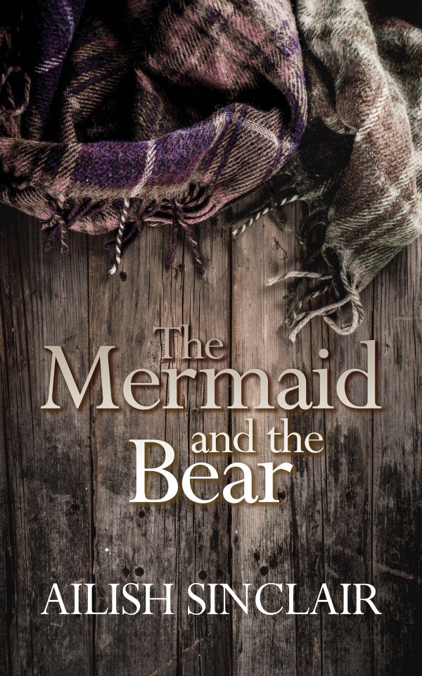 The Mermaid and the Bear (Kindle Edition)